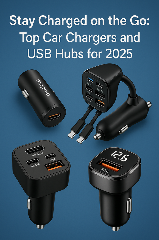 Stay Charged on the Go: Top Car Chargers and USB Hubs for 2025