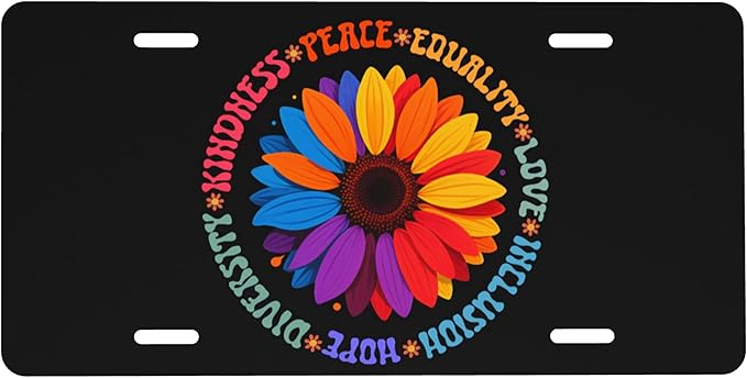 Front License Plate Kindness Peace Equality Love Hope Diversity Vanity Plates Aluminum Metal Decorative Car Tag Novelty License Plate Cover for Men Women 6 * 12 in (4 Holes)