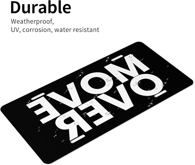 Front License Plate Move Over Black Vanity Plates Aluminum Metal Decorative Car Tag Novelty License Plate Cover for Men Women 6 * 12 in (4 Holes)