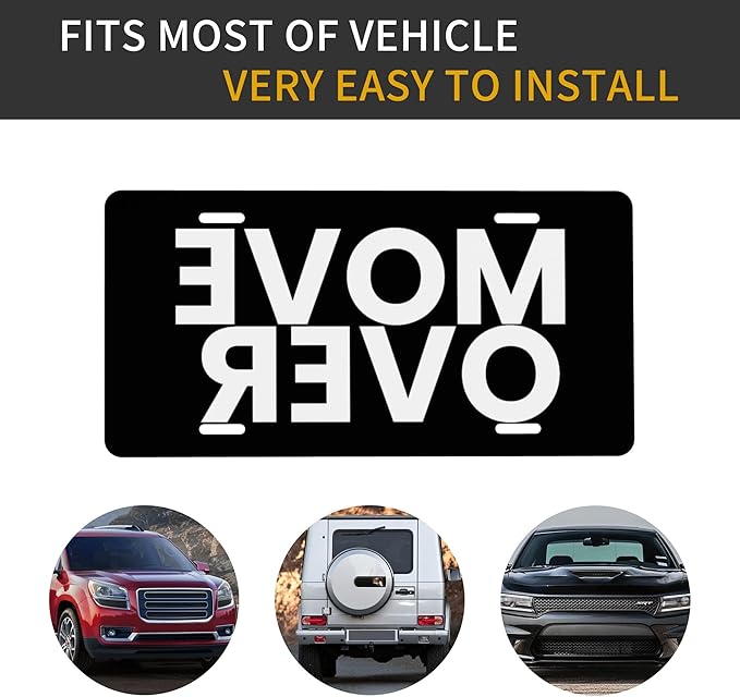 Front License Plate Move Over Black Vanity Plates Aluminum Metal Decorative Car Tag Novelty License Plate Cover for Men Women 6 * 12 in (4 Holes)