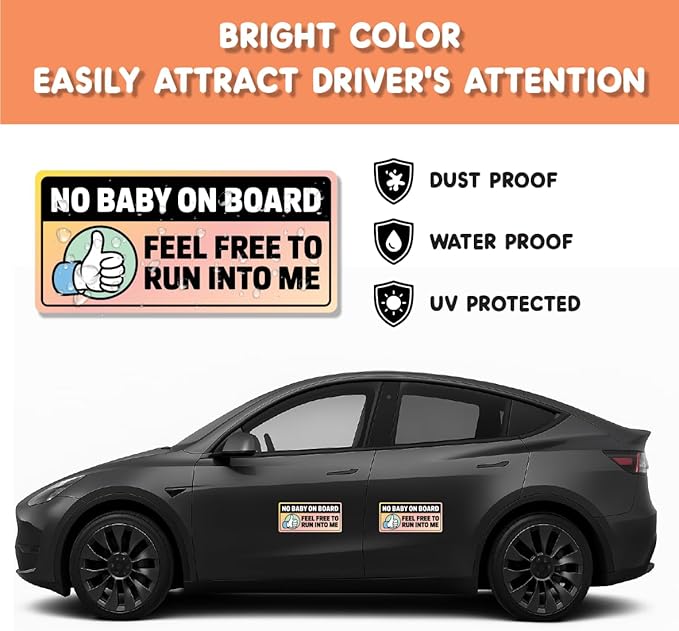 No Baby on Board, Feel Free to Run Into Me Car Magnet – Funny Bumper Magnets & Baby on Board Magnet for Car Parody – Hilarious Prank Stickers, Adult Gag Gift, Weatherproof Magnetic Bumper Joke